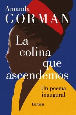 La colina que ascendemos "Un poema inaugural".  9788426410344