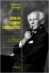 Vivir en tiempos turbulentos "Conversaciones con Peter Haffner".  9788490669471