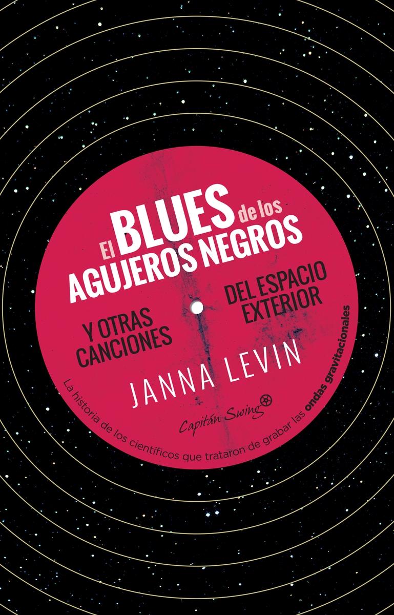 El blues de los agujeros negros "y otras canciones del espacio exterior"