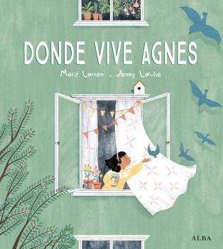 DONDE VIVE AGNES.  9788490657652