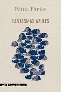 FANTASMAS AZULES (ADN)