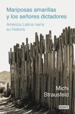 Mariposas amarillas y los señores dictadores "América Latina cuenta su historia".  9788418006975