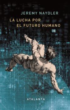 La lucha por el futuro humano "5G, realidad aumentada y el internet de las cosas".  9788412213041