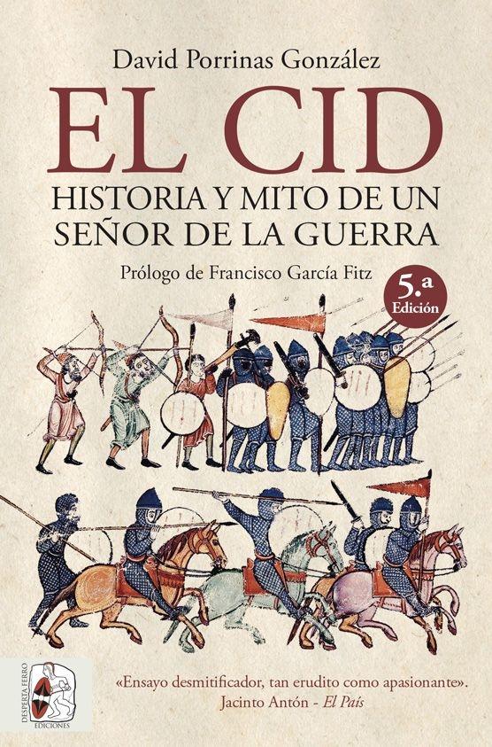 El Cid. Historia y mito de un señor de la guerra.  9788412079821