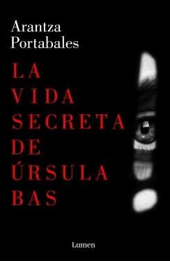 LA VIDA SECRETA DE ÚRSULA BAS.  9788426409102