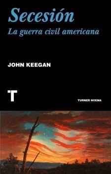 Secesión "La guerra civil americana". 9788418428562 Secesión "La guerra civil americana". 9788418428562