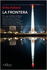 La frontera "Un viaje alrededor de Rusia".  9788490669655