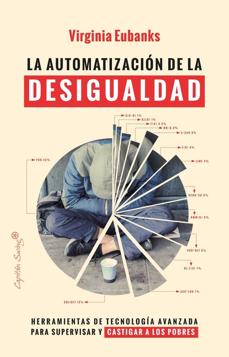 La automatización de la desigualdad.  9788412281866