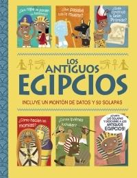 LOS ANTIGUOS EGIPCIOS. ¡UN LIBRO CON SOLAPAS!.  9788469663103