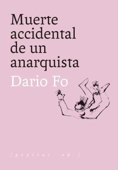 Muerte accidental de un anarquista.  9788417386818