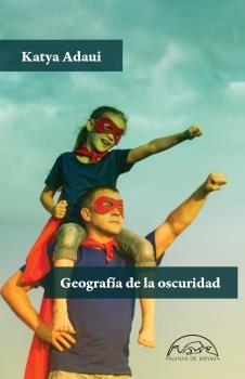 GEOGRAFÍA DE LA OSCURIDAD.  9788483932940