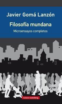 FILOSOFÍA MUNDANA "MICROENSAYOS COMPLETOS"