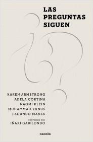 Las preguntas siguen "Naomi Klein, Karen Armstrong, Muhammad Yunus, Adela Cortina y Facundo Ma"