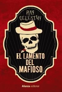 EL LAMENTO DEL MAFIOSO.  9788413623535