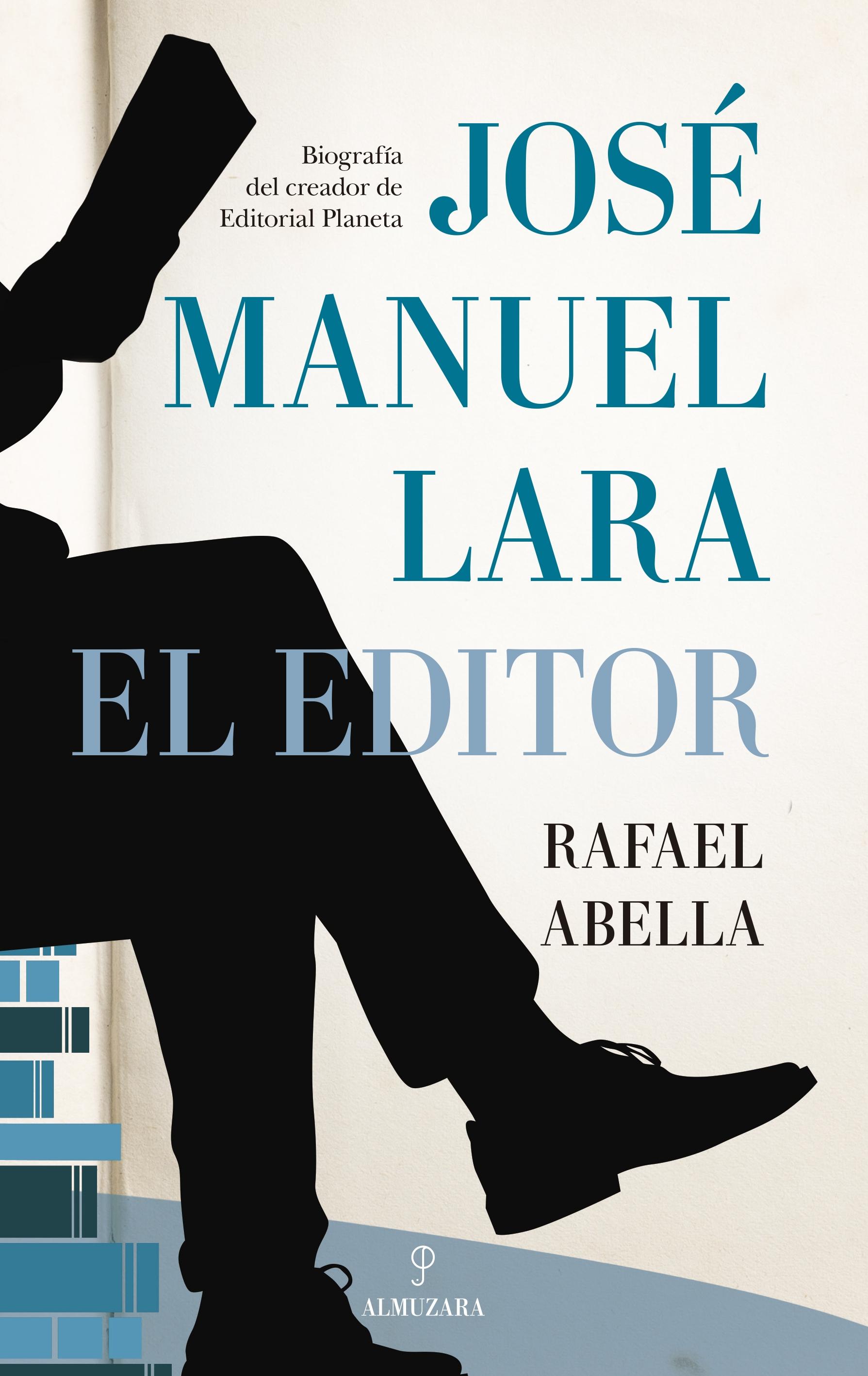 JOSE MANUEL LARA, EL EDITOR