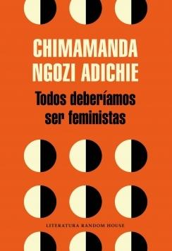 TODOS DEBERIAMOS SER FEMINISTAS.  9788439730484