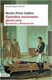 ESPISODIOS NACIONALES V SERIE. REVOLUCION Y RESTAURACION