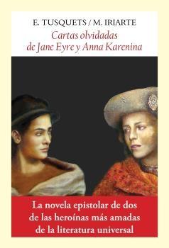 Cartas olvidadas de Jane Eyre y Anna Karenina.  9788412237177