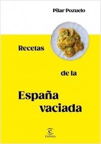 RECETAS DE LA ESPAÑA VACIA.  9788467062816