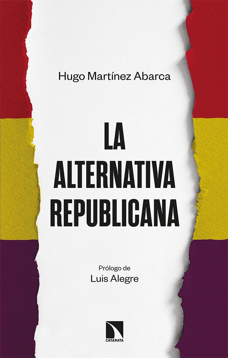 La alternativa republicana.  9788413522548