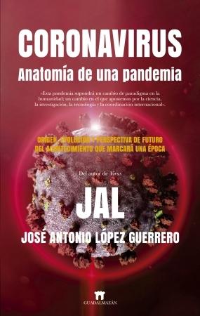 CORONAVIRUS ANATOMIA DE UNA PANDEMIA.  9788417547455