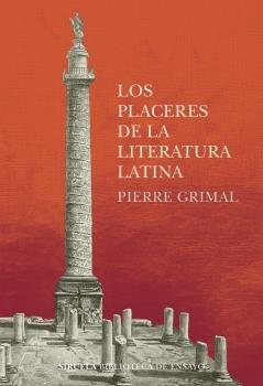 Los placeres de la literatura latina.  9788418708534
