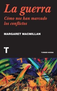 La guerra "Cómo nos han marcado los conflictos"