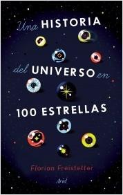 UNA HISTORIA DEL UNIVERSO EN 100 ESTRELLAS.  9788434433571