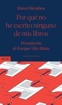 Por qué no he escrito ninguno de mis libros.  9788486702939