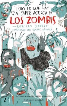 Todo lo que hay que saber acerca de los zombis.  9788433901514