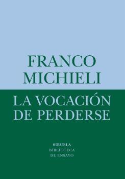 La vocación de perderse.  9788418708541