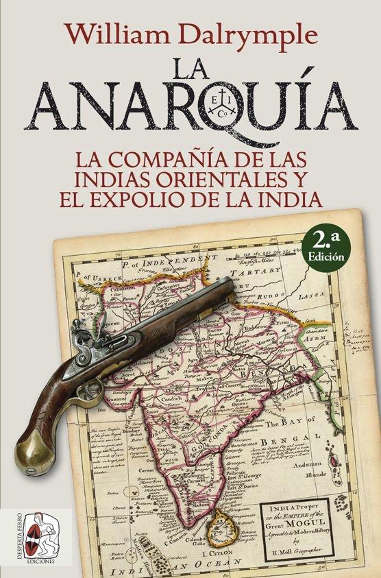 ANARQUIA CIA INDIAS ORIENT EXPOLIO INDIA.  9788412221275