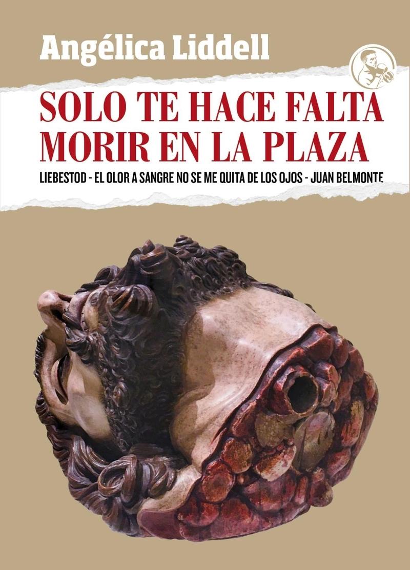 Solo te hace falta morir en la plaza