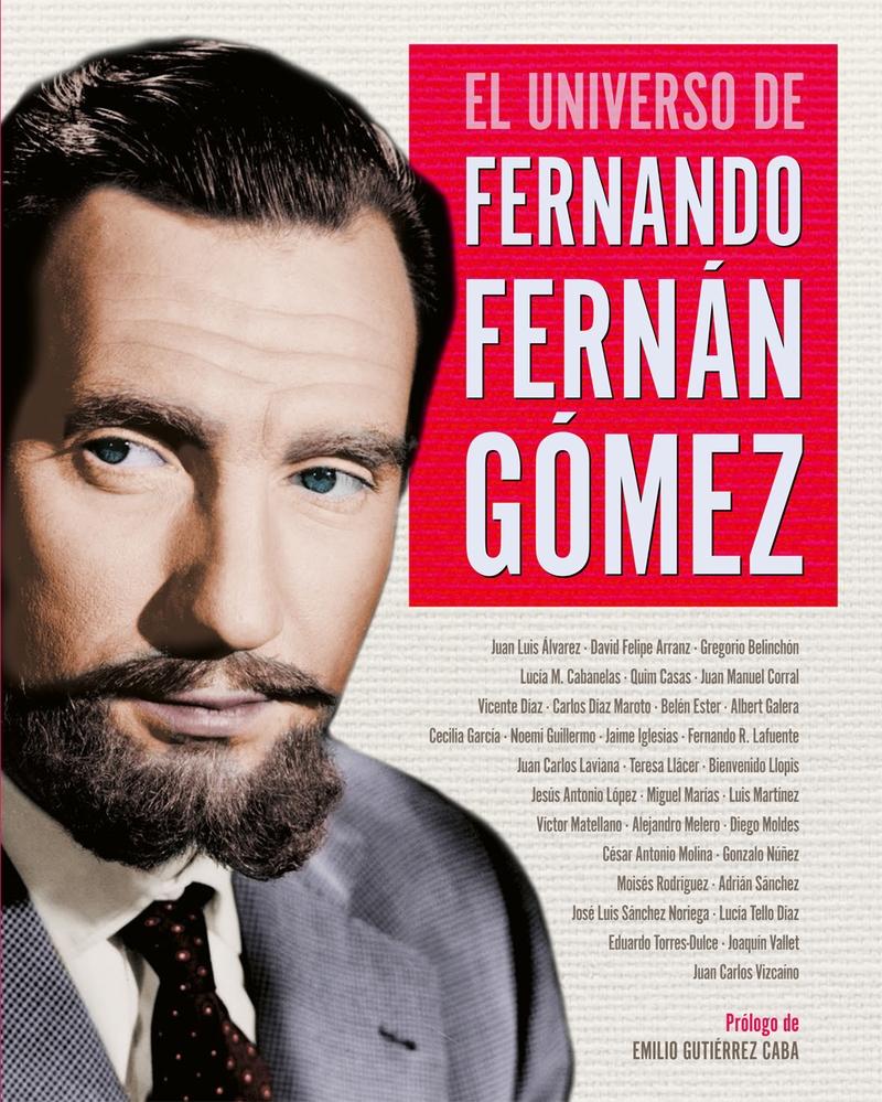 EL UNIVERSO DE FERNANDO FERNAN GOMEZ.  9788418181245