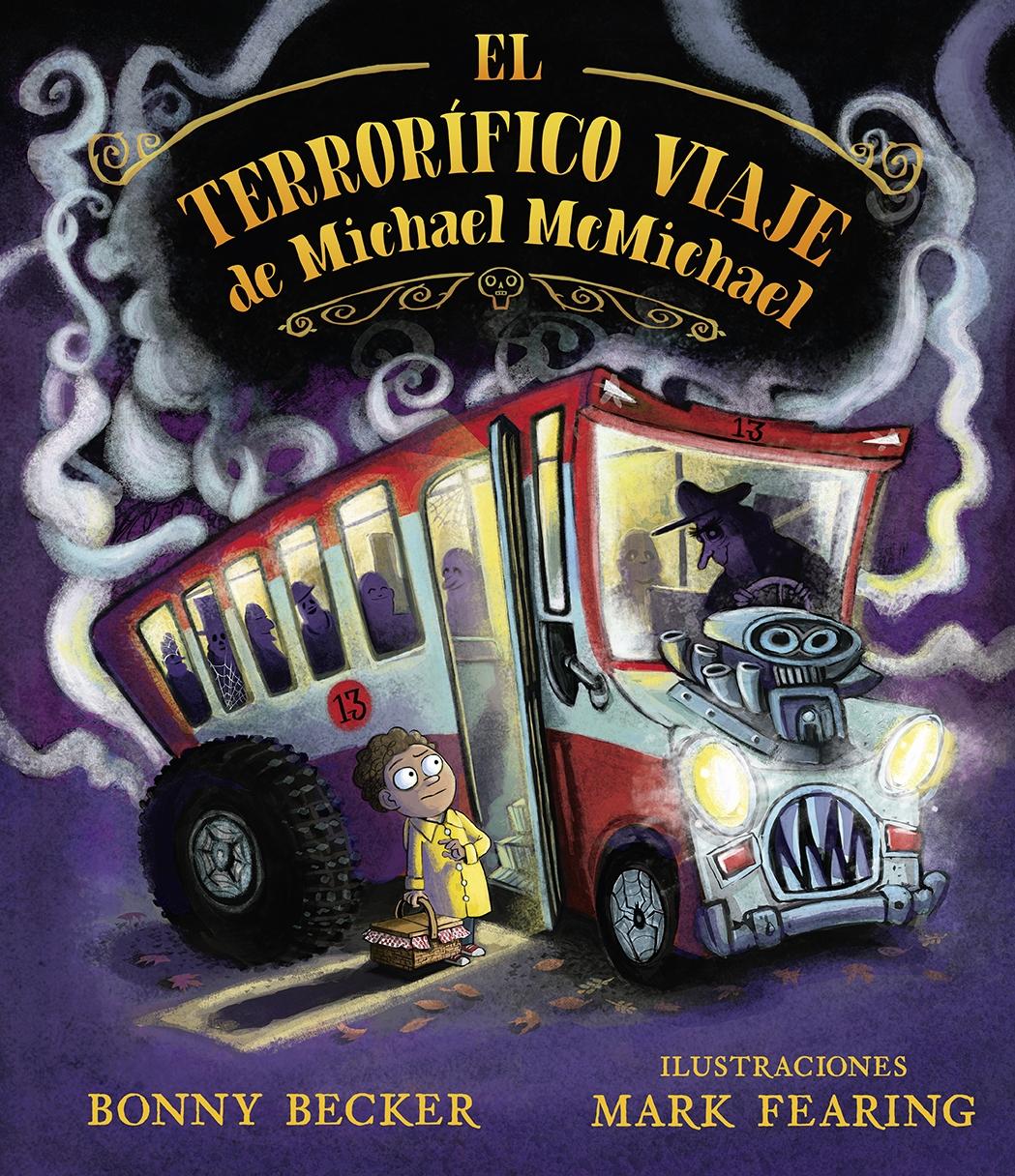 TERRORÍFICO VIAJE DE MICHAEL MACMICHAEL, EL.  9788491454137