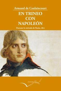 En trineo con Napoleón "Durante la retirada de Rusia, 1812"