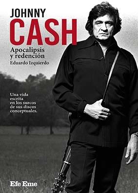 Johnny Cash. Apocalipsis y redención.  9788495749406