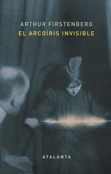 El arcoíris invisible.  9788412213072