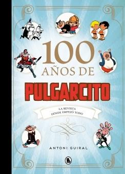 100 AÑOS DE PULGARCITO.  9788402425171