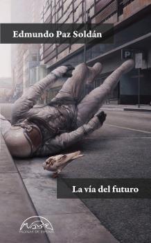  LA VÍA DEL FUTURO.  9788483933008