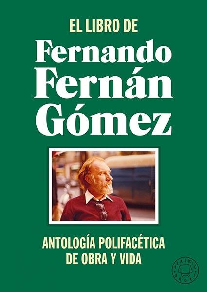 El libro de Fernando Fernán Gómez.  9788418733468
