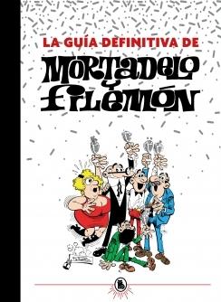 LA GUIA DEFINITIVA DE MORTADELO Y FILEMON.  9788402425201