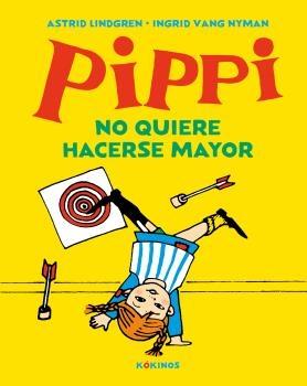 Pippi no quiere hacerse mayor