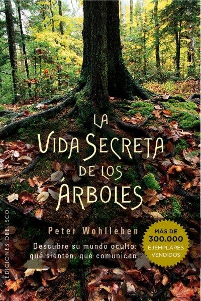 VIDA SECRETA DE LOS ARBOLES,LA.  9788491110835