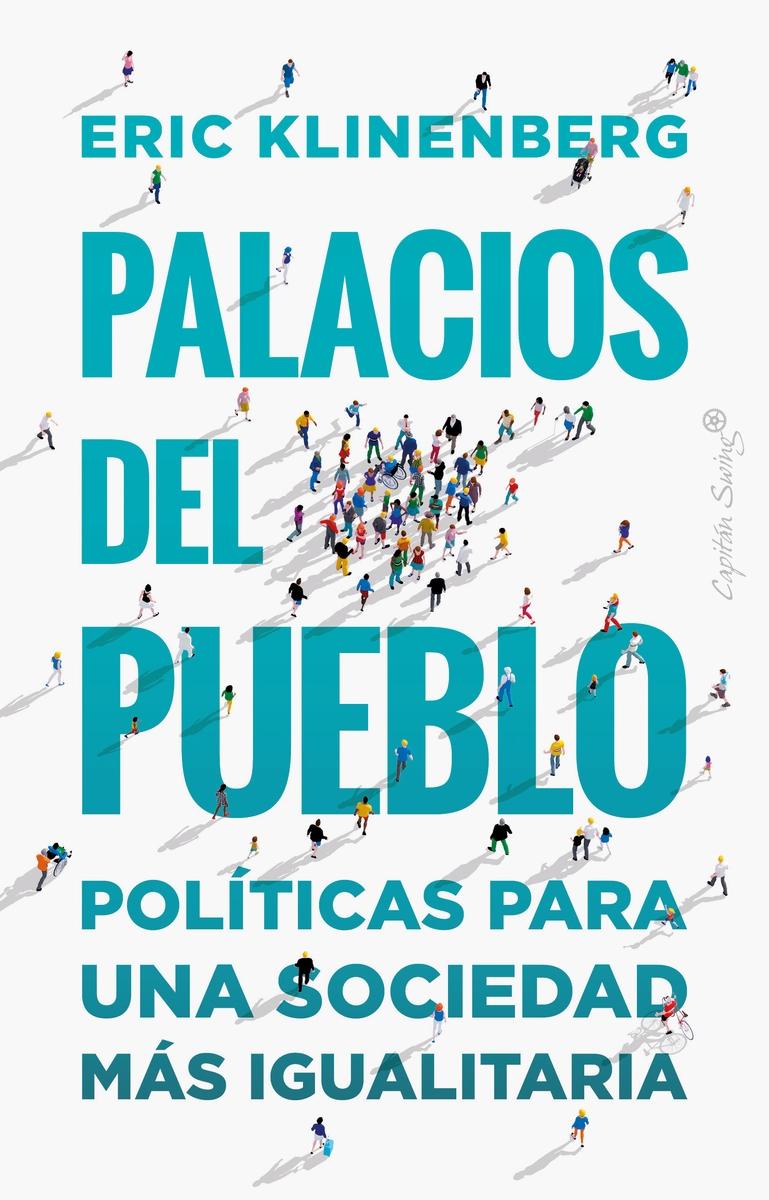 Palacios para el pueblo "Cómo la infraestructura social puede ayudar a combatir la de".  9788412390278