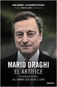 Mario Draghi, el artífice "La verdadera historia del hombre que salvó el euro"