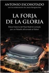 La forja de la gloria