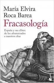 Fracasología "España y sus élites: de los afrancesados a nuestros días"