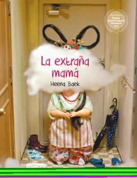 La extraña mamá.  9788417742645