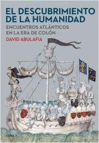 El descubrimiento de la humanidad "Encuentros atlánticos en la era de Colón".  9788491993537